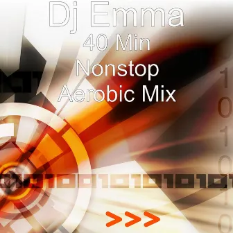 40 Min Nonstop Aerobic Mix by Dj Emma