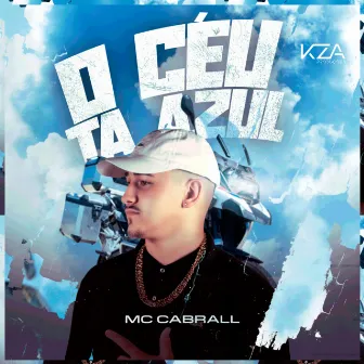 O Céu Tá Azul by Mc Cabrall