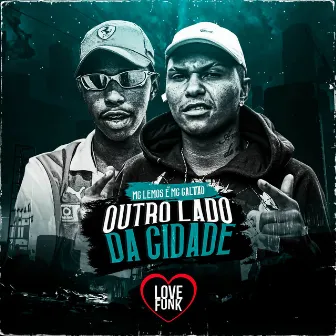 Outro Lado da Cidade by Mc Galvão