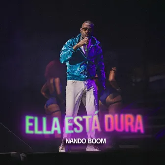 Ella Está Dura by Nando Boom