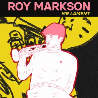 Mr. Lament by Roy Markson