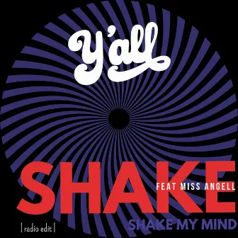 Shake my mind (radio edit) by y'all