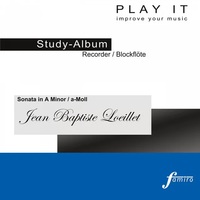 Play It - Study Album - Recorder / Blockflöte; Jean Baptiste Loeillet: Sonata in A Minor / A-Moll (Harpischord Accompaniment / Cembalobegleitung - A' = 440 Hz)