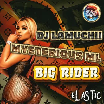 BIG RIDER by DJ LAMUCHII