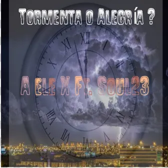 Tormenta O Alegría? by A ele X