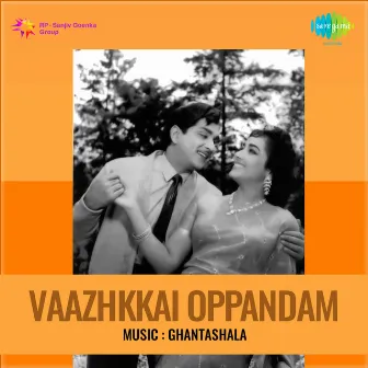 Vaazhkkai Oppandam (Original Motion Picture Soundtrack) by 