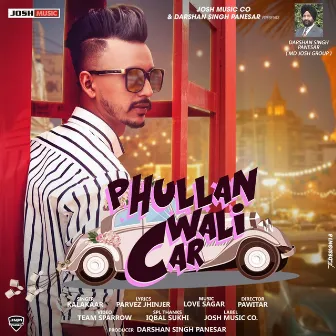 Phullan Wali Car by Kalakaar