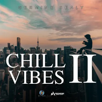 Chill Vibes II by Germine Sealy