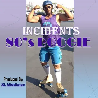 80's Boogie by Incidents