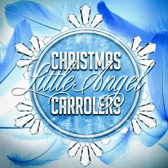 Christmas Little Angel Carollers by Christmas Little Angel Carollers