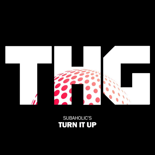 Turn It Up - Radio Edit