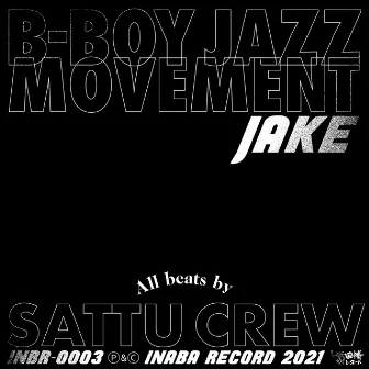 B-BOY JAZZ MOVEMENT by JAKE