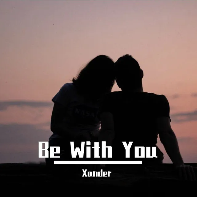 Be With You