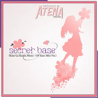 Secret Base ~Kimi Ga Kureta Mono~ (10 Years After Ver.) [From 