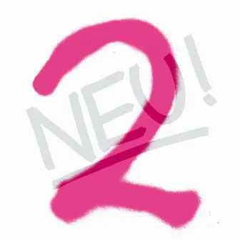 NEU! 2 by NEU!