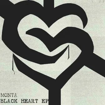 Black Heart Ep by Monta