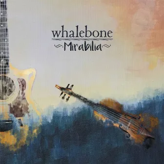 Mirabilia by Whalebone