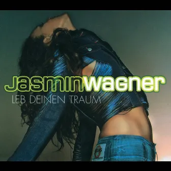 Leb Deinen Traum by Jasmin Wagner