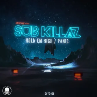 Hold Em High/Panic by Sub Killaz