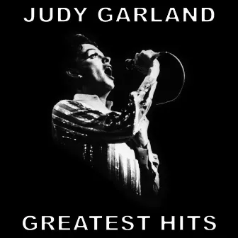 Judy Garland: Greatest Hits by Judy Garland