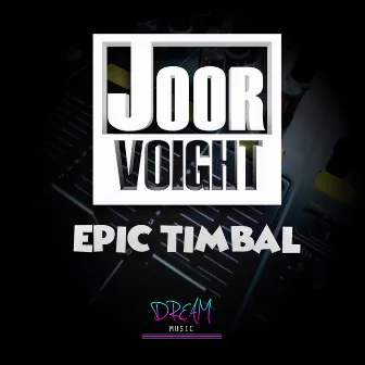 Epic Timbal by Joor Voight