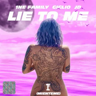 Lie to Me by 1ne Family