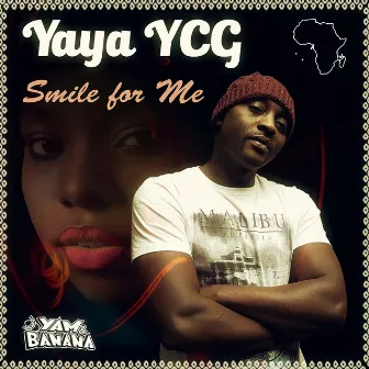 Smile for Me by Yaya YCG