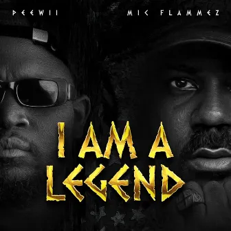 I'M A LEGEND by Peewii