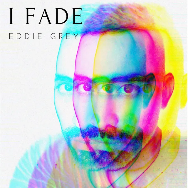 I Fade