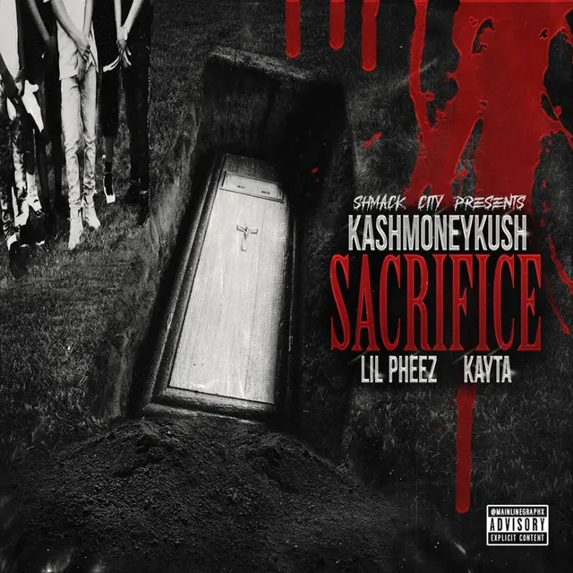 Sacrifice (feat. Lil Pheez & Kayta)