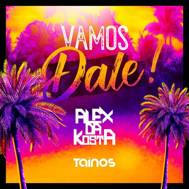 Vamos Dale - Radio Edit