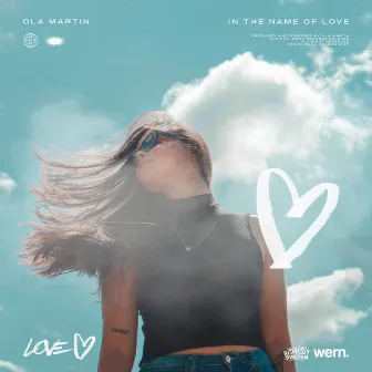 In The Name Of Love by Ola Martin