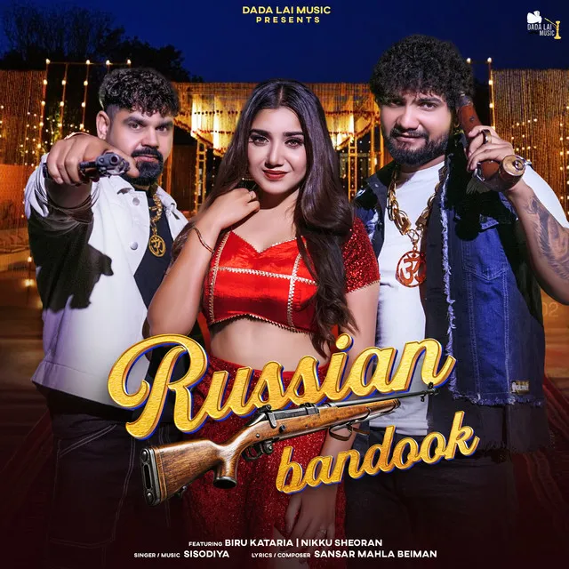 Russian Bandook (feat. Biru Kataria & Nikku Sheoran)