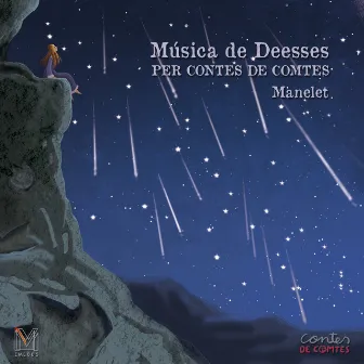 Música De Deesses Per Contes De Comtes by Manelet