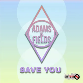 Save You by Nicholas Adams