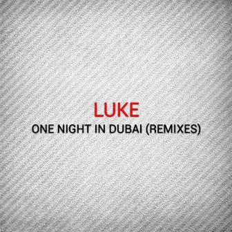 One Night in Dubai by Luke