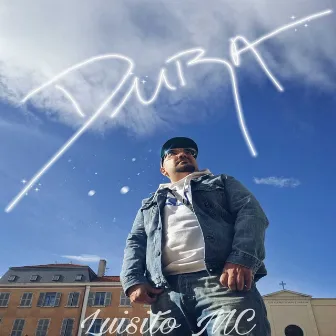 Dura by Luisito Mc