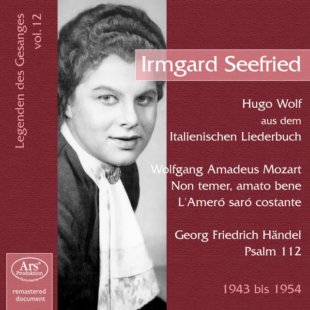 Legenden des Gesanges, Vol. 12: Irmgard Seefried (1943-1954)