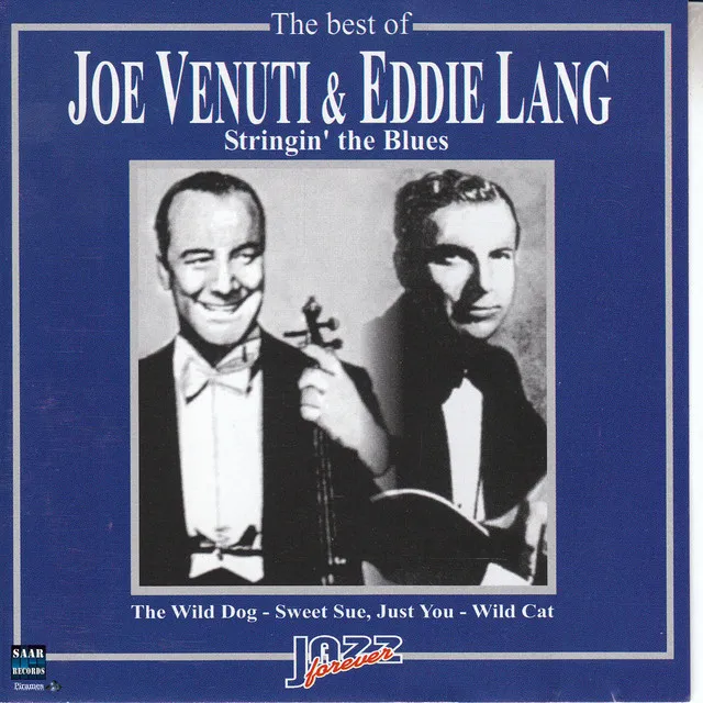 The Best of Joe Venuti, Eddie Lang Sringin' the Blues