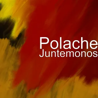 Juntemonos by Polache