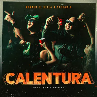 Calentura by Sickario