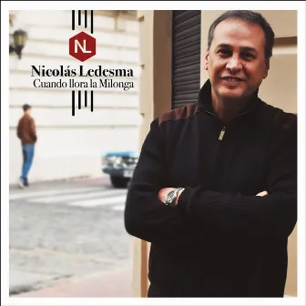 Cuando Llora la Milonga by Nicolás Ledesma