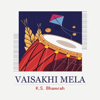 Vaisakhi Mela (Remastered 2024) by K.S. Bhamrah