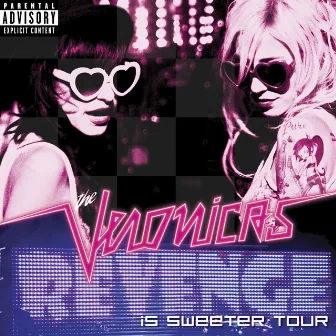 Revenge Is Sweeter Tour by The Veronicas