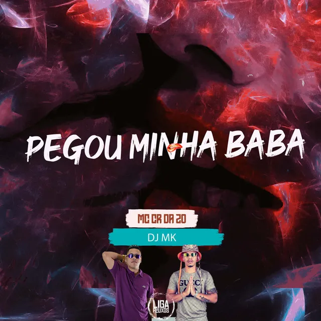 Pegou Minha Baba