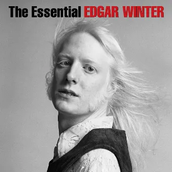 The Essential Edgar Winter by Edgar Winter