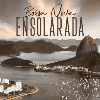 Bossa Nova Ensolarada: Instrumental Brazilian Bossa Jazz Café by Summertime Music Paradise