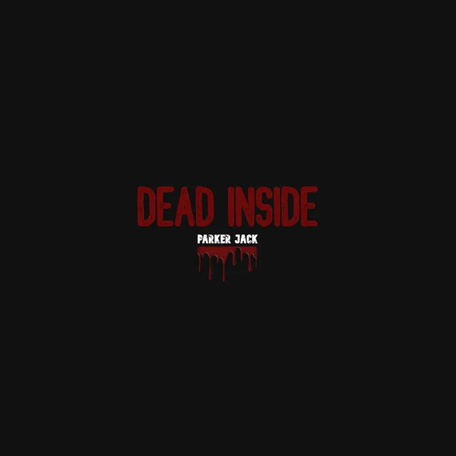 DEAD INSIDE