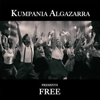 Free by Kumpania Algazarra