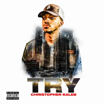 Try by CHRISTOPHER KALEB